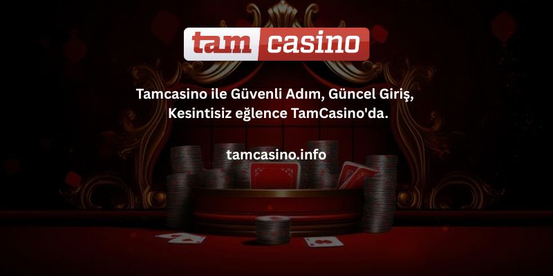 Tamcasino-Girisi