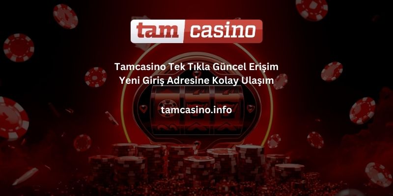 Tamcasino-Guncel-Girisi