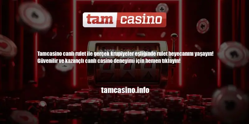 Tamcasino Canlı Rulet