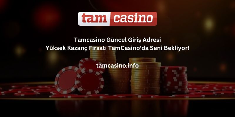 Tamcasino-guncel