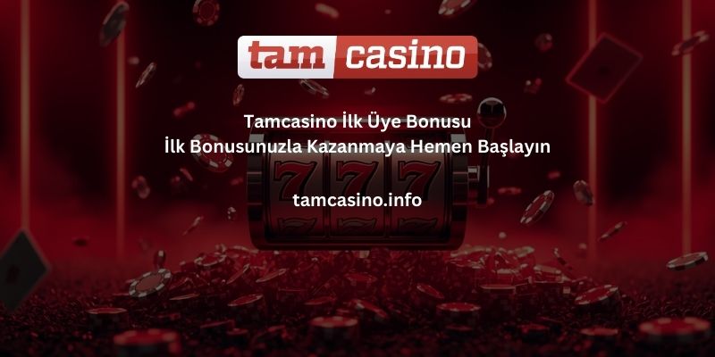 Tamcasino-uyelik-bonus