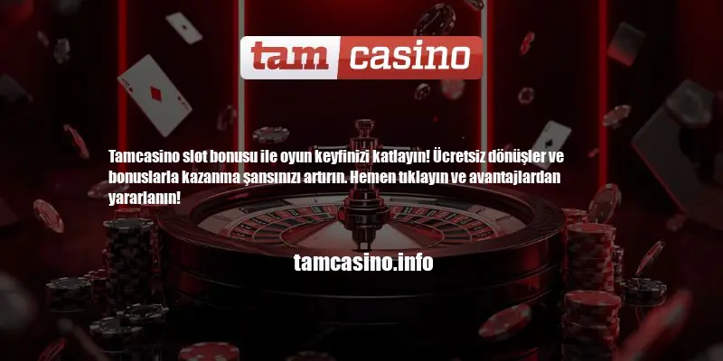 Tamcasino Slot Bonusu
