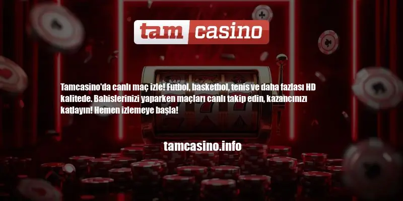 Tamcasino Canlı Maç Izle