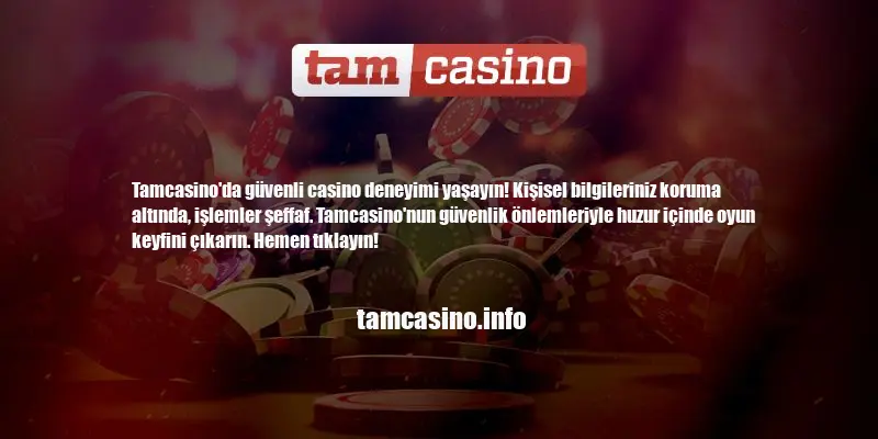 Tamcasino Güvenli Casino