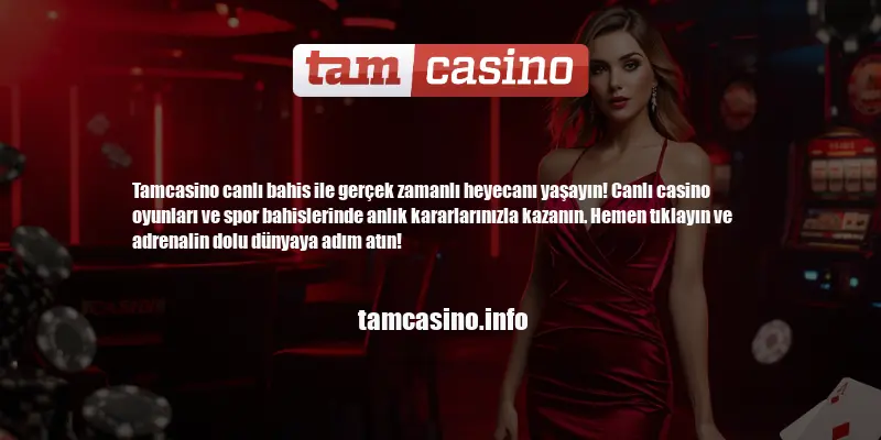 Tamcasino Canlı Bahis