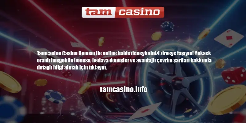 Tamcasino Casino Bonusu